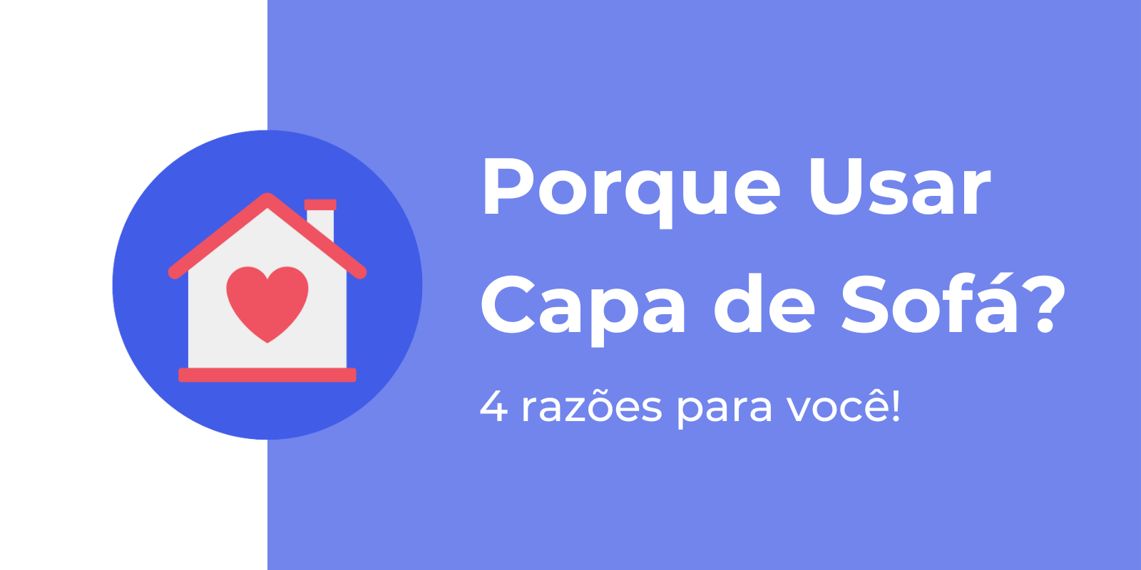 Porque usar Capa de Sofá?